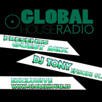 Global House presents guest mix: DJ TONY / Episode 01. (Exclusive) tracklist by DJ M.Records (Official 2)