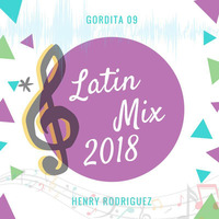 Latin Mix 2018 by Henry Rodriguez