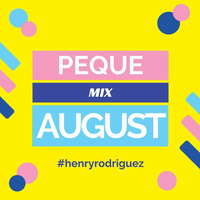 PequeMix August by Henry Rodriguez