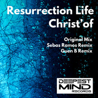 Christ'of - Resurrection life (Guen B Remix) by Christ'of @weekndhouse