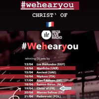#Wehearyou Ibiza live radio winning mix by Christ'of @weekndhouse