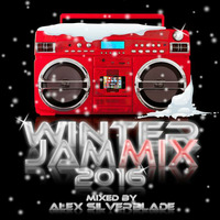 Alex Silverblade - Winter Jam Mix 2016 by Alex Silverblade (ASIL)