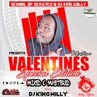 Valentines Mixtape @DJKINGWILLY by Dj King Willy