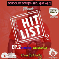 HITLIST 2 DJKINGWILLY by Dj King Willy