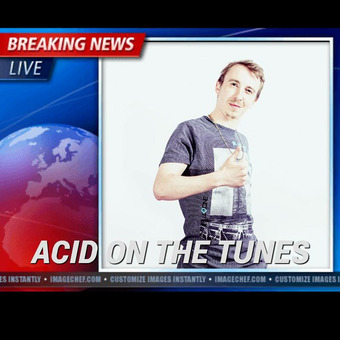 Acid on the Tunes