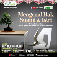 Mengenal Hak Suami Istri - Ustadz Aris Munandar, M.Pi by Klik Sunnah