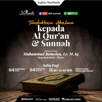 [ Kitab 'Umdatul Mar'ah ] Tundukkan Akalmu Kepada Al Qur’an dan Sunnah - Ustadz Muhammad Romelan, Lc,. M.Ag. by Klik Sunnah