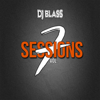 SESSIONS VOL. 7 - DJ BLASS M. by Dj Blass