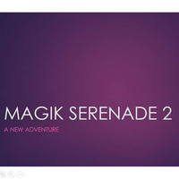 Magik Serenade 2 - A New Adventure by Cesar Puglia