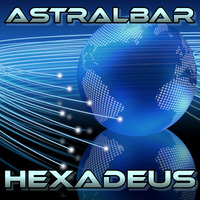 &lt; ASTRALBAR &gt;  HEXADEUS *LIVE* by FUEGO ASTRAL < HEXADEUS >