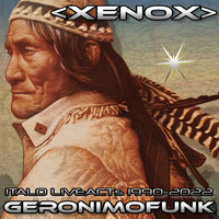 &lt; XENOX &gt; GERONIMOFUNK *CyberRemix* by FUEGO ASTRAL < HEXADEUS >