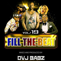 FILL THE BEAT VOL-19-DVJ BABZ by Dvj Babz