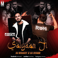 Saiyaan Ji Yo Yo honey Singh Mix DJ Ronit X DJ Roni by VDJ RONI