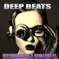 DEEP BEATS -ERMESSOUND&amp;ROSARIO M.- by  Ermessound