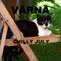 VÅRNÅ - Chilly July - 18.07.2020 by VÅRNÅ