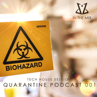 Quarantine Podcast 001 ( Tech House Session) by Miszer Laurent