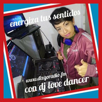 energiza tus sentidos programa tres by DJ LOVE DANCER