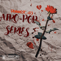 AFRO-POP SERIES II-DUMMEST_THEDJ by Dummest_thedj