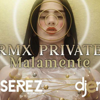 Rosalía - Malamente (RMX Private) - Dj Serez &amp; Dj Enka by Djenka