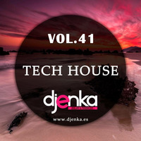 Dj Enka -Vol.41 -Tech House by Djenka