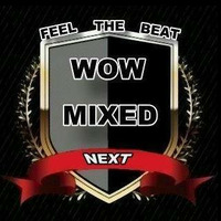WOW MIXED - WEEKEND MINI MIX 1 by WOW MIXED