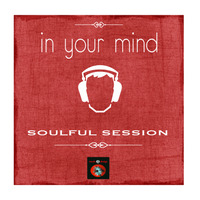 in your mind - SOULFUL SESSION by funkji Dj