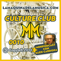 0010 - Culture Club - La Máquina De La Música by MiniPodcast Con Alex Cardona