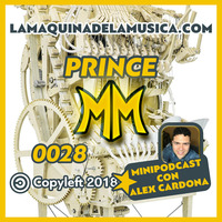 0028 - Prince - La Máquina De La Música by MiniPodcast Con Alex Cardona