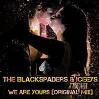 The Blackspaders , The BlackSpiders & Iceeys - We Are Yours (Original mix) by THE BLACKSPIDERS