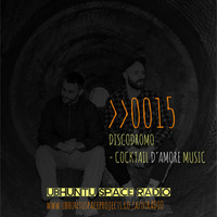 0015: Discodromo (Cocktail D'Amore Music) by Ubhuntu Space Radio