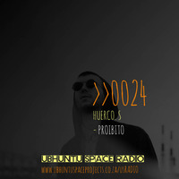 0024: Huerco. S (Proibito) by Ubhuntu Space Radio