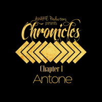 AWAKE Chronicles Chapter 1 : Antone by AWAKE CT