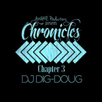 AWAKE Chronicles Chapter 3 : DJ Dig-Doug by AWAKE CT