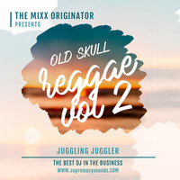 THE OLD SKULL REGGAE VOL 2 Ft DJ juggler by Juggling  Juggler Kenya