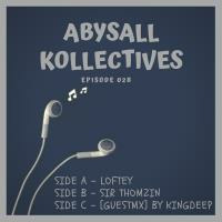 AK EP028 Side A (Mixed By Loftey) by Abysall Kollectives