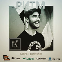 Ритм #15 (Kasper guest mix) by Rhythm podcast