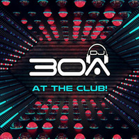 DJ30A In The Club by DJ30A