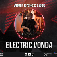 ELECTRIC VONDA live! Clubsound TV! 16.05.2023 r by Clubsound Management