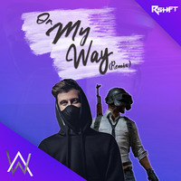 On My Way(Remix) by RSHIFT MUSIC
