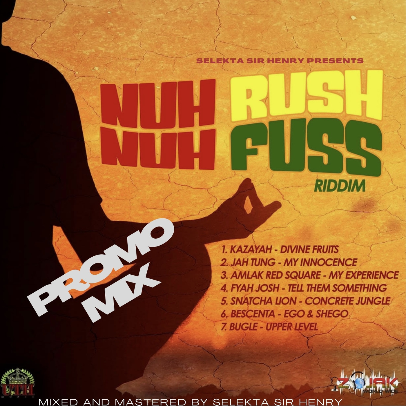 Nuh Rush Nuh Fuss Riddim Promo Mix