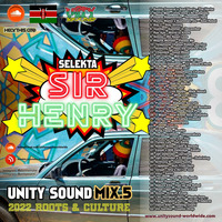 Selekta Sir Henry - Unity Sound Mix v5 - Roots and Culture April 2022 by Selekta Sir Henry