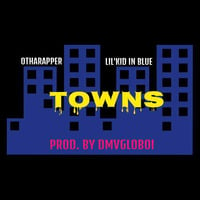 towns ft lil'kid in blue by otharapper