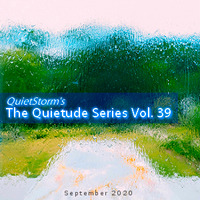 The Quietude Series Vol. 39 (September 2020) by Smooth Jazz Mike ♬ (Michael V. Padua)