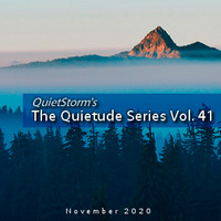 The Quietude Series Vol. 41 (Nov 2020) by Smooth Jazz Mike ♬ (Michael V. Padua)