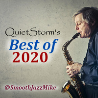 QuietStorm's BEST OF 2020 by Smooth Jazz Mike ♬ (Michael V. Padua)