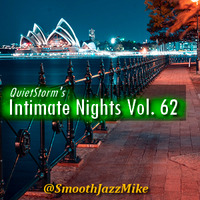 QuietStorm ~ Intimate Nights Vol. 62 (July 2021) by Smooth Jazz Mike ♬ (Michael V. Padua)