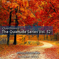 The Quietude Series Vol. 52 (Oct 2021) by Smooth Jazz Mike ♬ (Michael V. Padua)