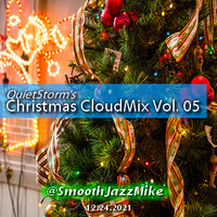 QuietStorm ~ Christmas CloudMix Vol. 05 (Dec 24, 2021) by Smooth Jazz Mike ♬ (Michael V. Padua)