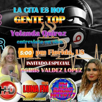 Gente Top con Yolanda Quiroz. Invitada: Osiris Valdes by "Gente Top" y "Tertuliando" con Yolanda Quiroz