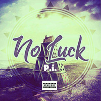 P.i.- No Luck by Pic Sd
